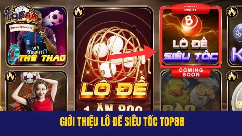 Tổng quan về lô đề siêu tốc Top88